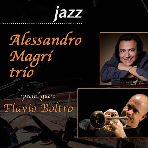 Alessandro Magri trio feat. FLAVIO BOLTRO